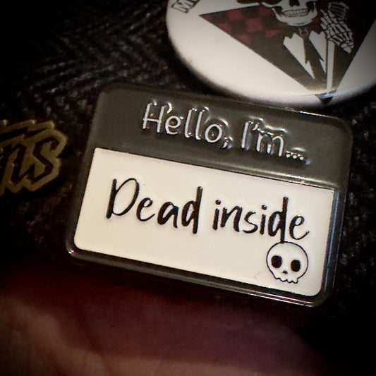 Dead Inside Pin